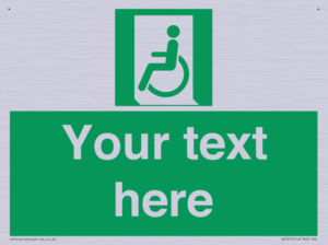 Custom sign safe condition emergency exit for people unable to walk or with walking impairment left
